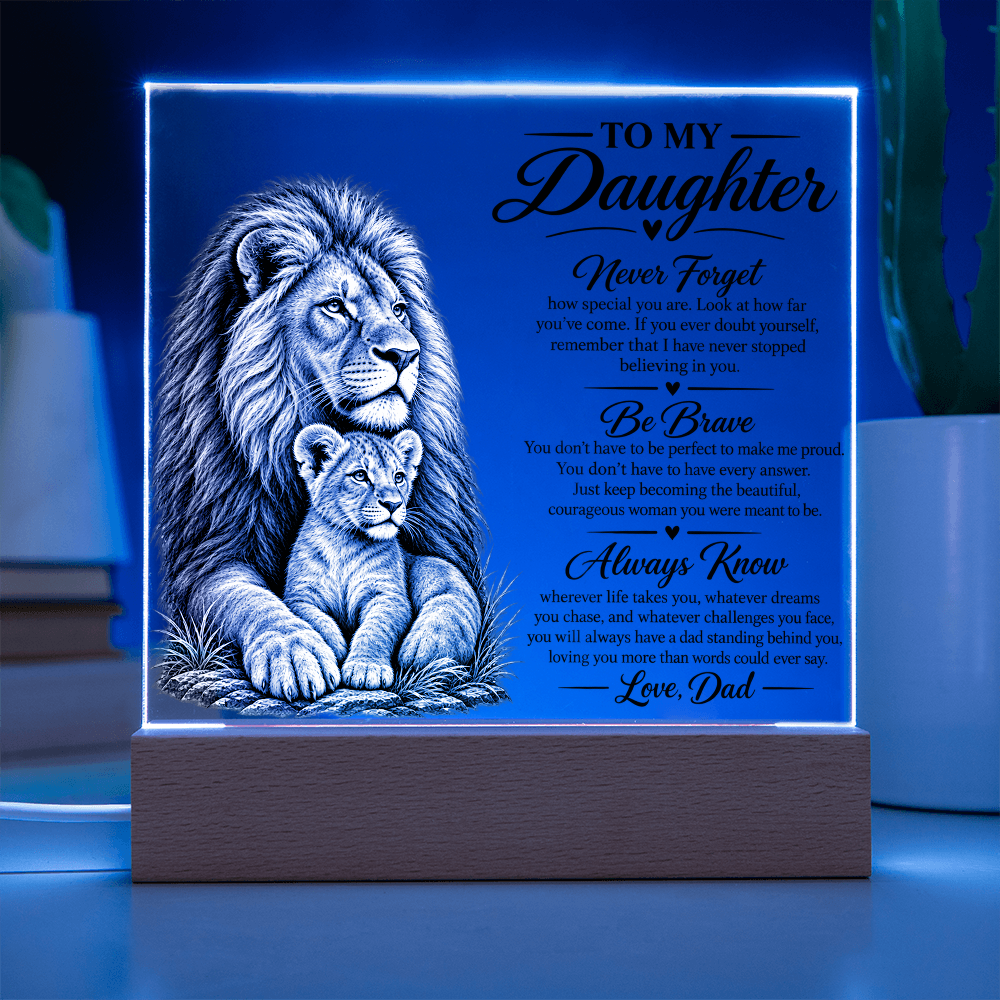 "Daughter Lion's Heart Acrylic plaque, Gift from Dad"